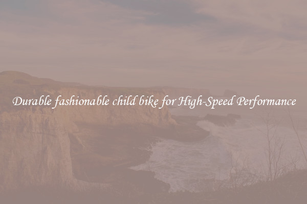 Durable fashionable child bike for High-Speed Performance