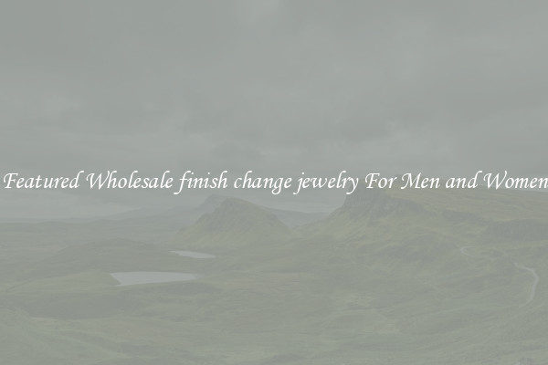 Featured Wholesale finish change jewelry For Men and Women