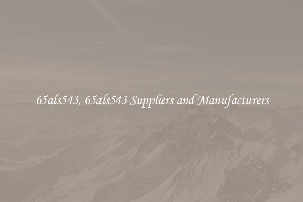 65als543, 65als543 Suppliers and Manufacturers