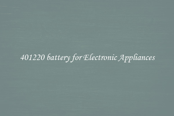 401220 battery for Electronic Appliances