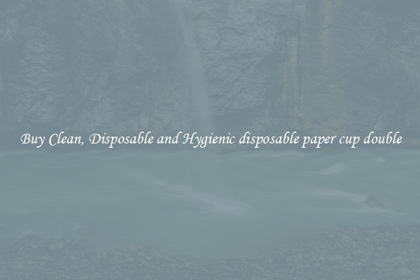 Buy Clean, Disposable and Hygienic disposable paper cup double